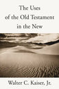 The Uses of the Old Testament in the New - Paperback