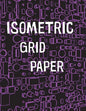 Isometric Grid Paper: 1/4" isometric graph paper, 8 1/2 x 11 inches, 200 pages - Paperback