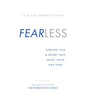 Fearless: Turning Fear & Worry Into Peace, Faith and Hope - Hardcover