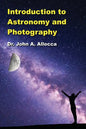 Introduction to Astronomy and Photography - Paperback