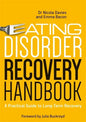 Eating Disorder Recovery Handbook: A Practical Guide to Long-Term Recovery - Paperback