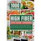 High Fiber Vegetarian Cookbook: Delicious Low Fat and Plant Based Recipes to Manage Diabetes, High Cholesterol, High Blood Pressure, and IBS and Enhan - Paperback