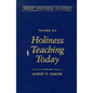 Holiness Teaching Today: Volume 6 - Hardcover