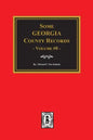 Some Georgia County Records, Volume 8. - Paperback