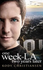 One Week in LA Two Years Later - Paperback