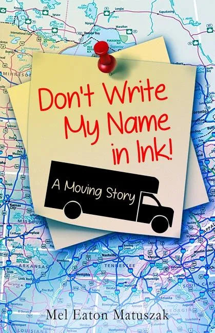Don't Write My Name in Ink: A Moving Story - Paperback