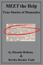 MEET the Help: True Stories of Domestics by Rhonda Bellamy & Bertha Boykin Todd - Paperback