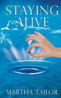 Staying Alive: The True Story of Kaqun Water and Its Effectiveness in Improving Health and Life - Paperback