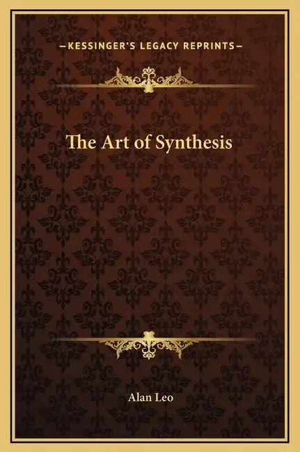 The Art of Synthesis - Hardcover