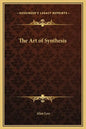 The Art of Synthesis - Hardcover