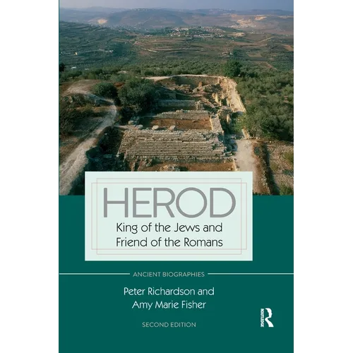 Herod: King of the Jews and Friend of the Romans - Paperback