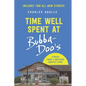 Time Well Spent at Bubba-Doo's: Stories from a Southern Country Store - Paperback