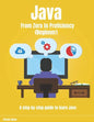 Java From Zero to Proficiency (Beginner): A step-by-step guide to learn Java - Paperback