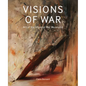 Visions of War: Art of the Imperial War Museums - Hardcover
