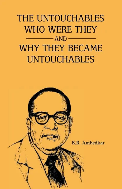 The Unctouchbles Who Were they & and why they become untouchables - Paperback