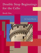 Double Stop Beginnings for the Cello, Book One - Paperback
