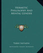 Hermetic Philosophy and Mental Gender - Paperback