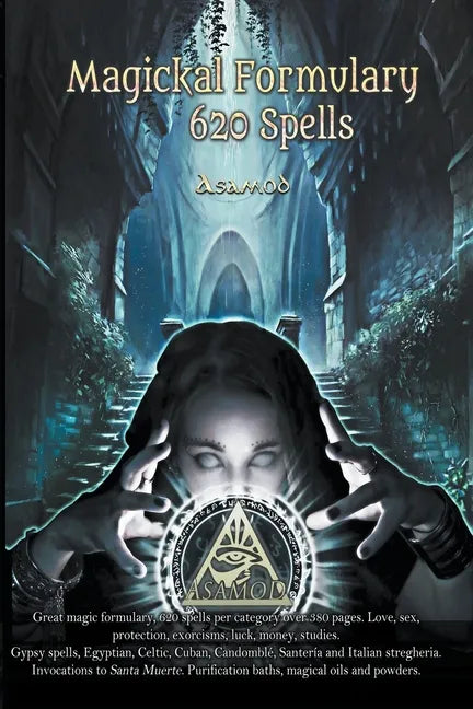 Magickal Formulary -620 Spells - Paperback
