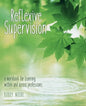 Reflexive Supervision: a workbook for learning within and across professions - Paperback