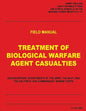 Treatment of Biological Warfare Agent Casualties (FM 8-284 / NAVMED P-5042 / AFMAN (I) 44-156 / MCRP 4-11.1C) - Paperback