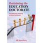 Reclaiming the Education Doctorate: A Guidebook for (Re)Designing Edd Programs - Paperback