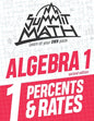Summit Math Algebra 1 Book 1: Percents & Rates - Paperback