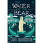 The Wager and the Bear - Paperback