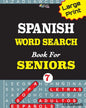 Large Print SPANISH WORD SEARCH Book For SENIORS; VOL.7 - Paperback