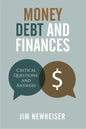 Money, Debt, and Finances: Critical Questions and Answers - Paperback