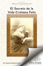 El Secreto de la Vida Cristiana Feliz - Paperback