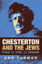 Chesterton and the Jews: Friend, Critic, Defender - Paperback