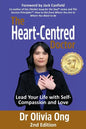 The Heart-Centred Doctor: Lead Your Life with Self-Compassion and Love - 2nd Edition - Paperback