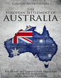 The European Settlement of Australia: The History and Legacy of Early Expeditions and British Settlements on the Australian Continent - Paperback