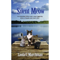 Silent Meow: An unwanted kitten and a man suffering from a tragedy save each other - Paperback