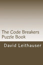 The Code Breakers Puzzle Book: 101 Cryptogram and Word Scramble Puzzles - Paperback