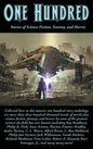 One Hundred: Stories of Science Fiction, Fantasy, and Horror - Hardcover