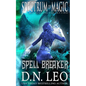 Spell Breaker - Spectrum of Magic - Book 1 - Paperback
