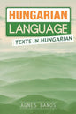 Hungarian Language: Texts in Hungarian - Paperback