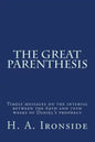 The Great Parenthesis: Timely messages on the interval between the 69th and 70th weeks of Daniel's prophecy - Paperback