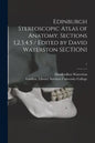 Edinburgh Stereoscopic Atlas of Anatomy. Sections 1,2,3,4,5 / Edited by David Waterston SECTION1; 1 - Paperback