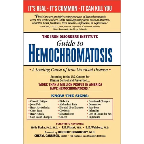 The Iron Disorders Institute Guide to Hemochromatosis - Paperback