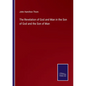 The Revelation of God and Man in the Son of God and the Son of Man - Paperback
