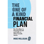 The One of a Kind Financial Plan: Say Goodbye to One-Size-Fits-All and Hello to What Actually Works - Paperback