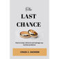 The Last Chance: How to stop a divorce and Salvage any Marital problem - Paperback