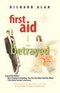 First Aid for the Betrayed - Paperback