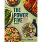 The Power Five: Essential Foods for Optimum Health - Hardcover