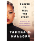 I Lived to Tell the Story: A Memoir of Love, Legacy, and Resilience - Hardcover