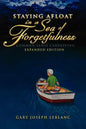 Staying Afloat in a Sea of Forgetfulness: Common Sense Caregiving Expanded Edition - Paperback