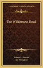 The Wilderness Road - Hardcover