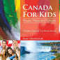 Canada For Kids: People, Places and Cultures - Children Explore The World Books - Paperback
